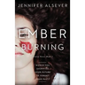 Ember Burning: Book 1 Trinity Forest