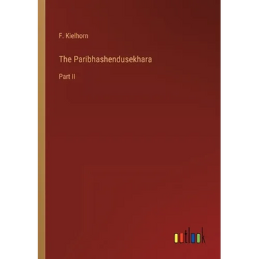 The Paribhashendusekhara: Part II