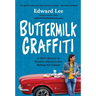 Buttermilk Graffiti: A Chef's Journey to Discover America's New Melting-Pot Cuisine