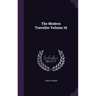 The Modern Traveller Volume 16