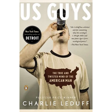 US Guys: The True and Twisted Mind of the American Man