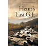 Henri's Last Gift