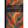Anthology of Modern Jewish Poetry