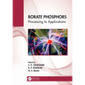 Borate Phosphors: Processing to Applications