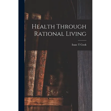 Health Through Rational Living