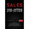 Sales Jiu-Jitsu: The Secret Black Belt System for Champion Leaders