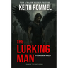 The Lurking Man: A Psychological Thriller