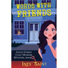 Words With Friends (Angie Gomez Cozy Murder Mystery, Book 3)