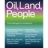 Oil, Land, People: The Challenges for Architecture