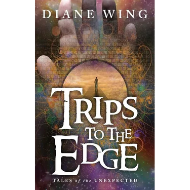 Trips to the Edge: Tales of the Unexpected