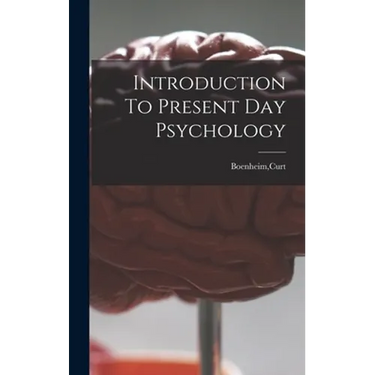 Introduction To Present Day Psychology