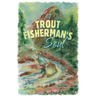A Trout Fisherman's Soul