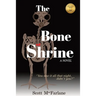 The Bone Shrine: Book One