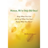 Women, We're Only Old Once