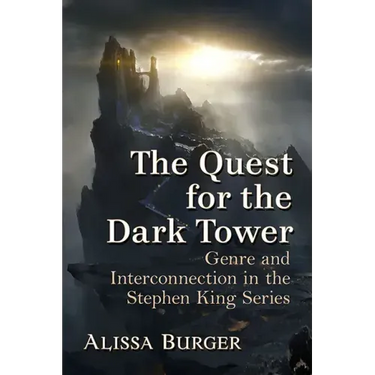 The Quest for the Dark Tower: Genre and Interconnection in the Stephen King Series