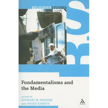 Fundamentalisms and the Media
