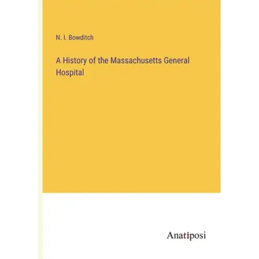 A History of the Massachusetts General Hospital