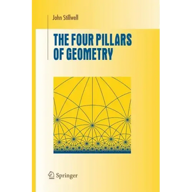 The Four Pillars of Geometry