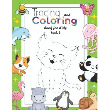 Tracing and Coloring Book for Kids: (Vol.2) Let Your Kids Practice Drawing & Coloring 36 Cute Animals/Birds/Insects . Your Kids Will Also Get to Know
