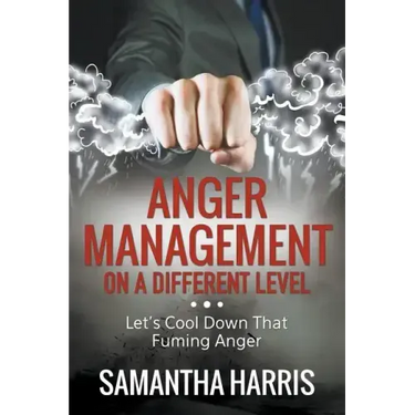 Anger Management on a Different Level: Let's Cool Down that Fuming Anger