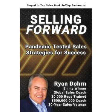 Selling Forward: Pandemic Tested Sales Strategies for Success