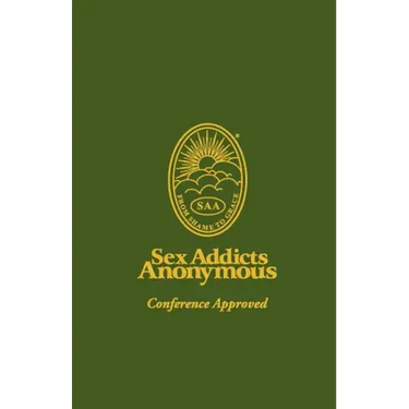 Sex Addicts Anonymous: 3rd Edition Conference Approved