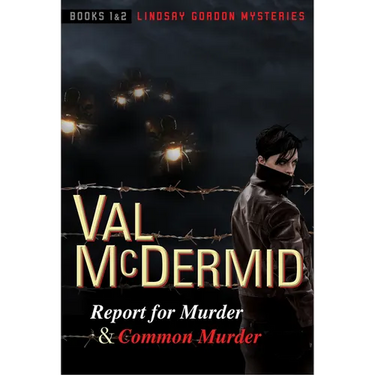 Report for Murder and Common Murder: Lindsay Gordon Mysteries #1 and #2