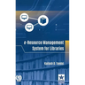 E-Resource Management System for Libraries