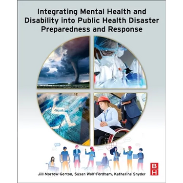 Integrating Mental Health and Disability Into Public Health Disaster Preparedness and Response