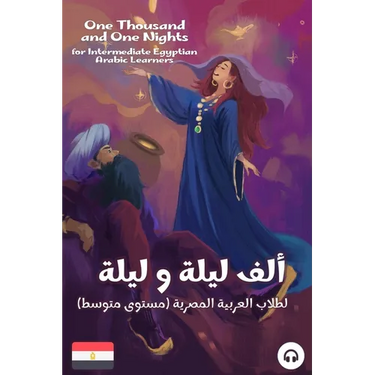 One Thousand and One Nights for Intermediate Egyptian Arabic Language Learners
