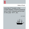 Journal of Travels in the United States of North America and Lower Canada Performed in the Year 1817, Etc.