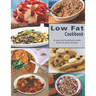 Low Fat Cookbook: A Low Fat Cookbook with Quick & Easy Recipes