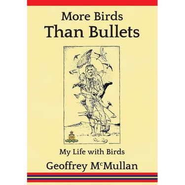 More Birds Than Bullets: My Life with Birds