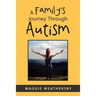 A Family's Journey Through Autism