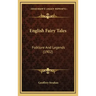 English Fairy Tales: Folklore and Legends (1902)