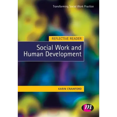 Reflective Reader: Social Work and Human Development
