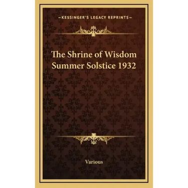The Shrine of Wisdom Summer Solstice 1932