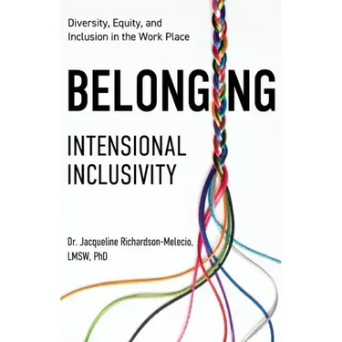 Belonging: Intentional Inclusivity