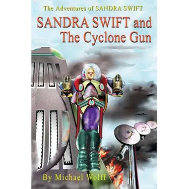 SANDY SWIFT and the Cyclone Gun