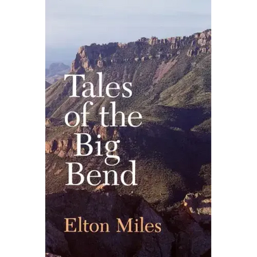 Tales of the Big Bend