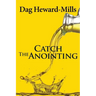 Catch the Anointing