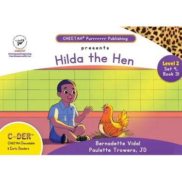 C-DER (Cheetah Decodable & Early Readers) Set 4, Book 31, Hilda the Hen