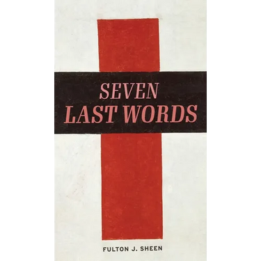 The Seven Last Words