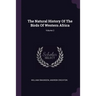 The Natural History Of The Birds Of Western Africa; Volume 2