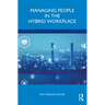 Managing People in the Hybrid Workplace