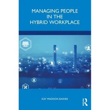 Managing People in the Hybrid Workplace