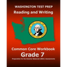WASHINGTON TEST PREP Reading and Writing Common Core Workbook Grade 7: Preparation for the Smarter Balanced (SBAC) Assessments