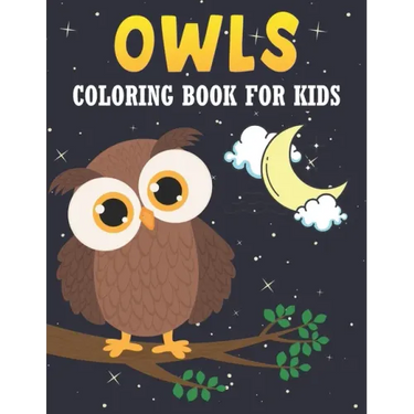 Owls Coloring Book For Kids: 50 Baby Owlsl Coloring Pages
