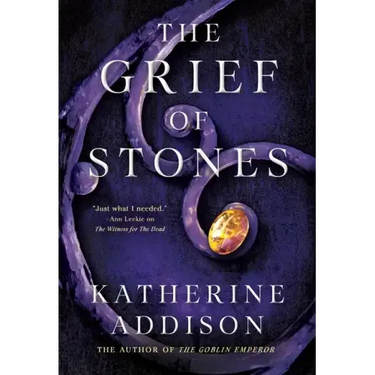The Grief of Stones: Book Two of the Cemeteries of Amalo Trilogy