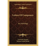Letters of Composers: An Anthology